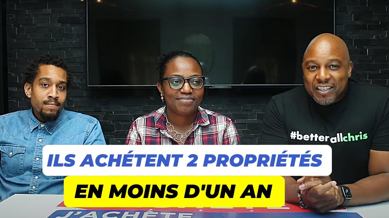 ILS Achètent Un Condo et Un Duplex en Moins d'un An