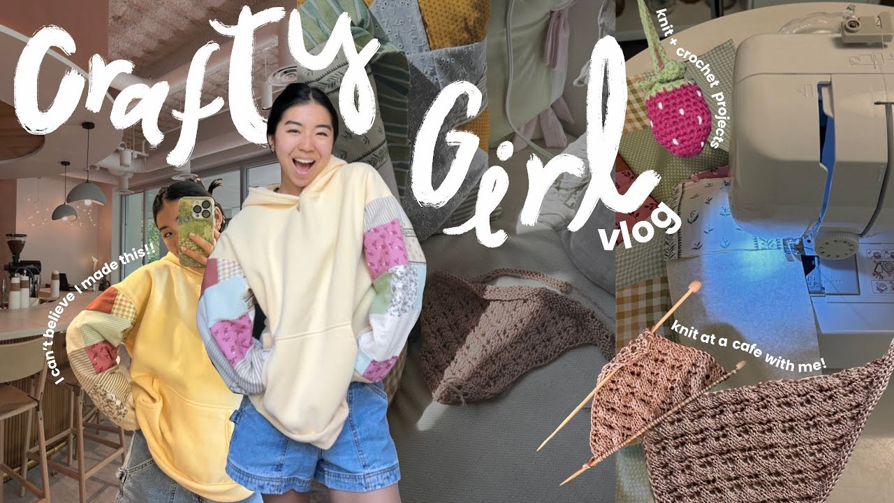 CRAFTY GIRL VLOG🍓🪡 sewing my dream patchwork hoodie, cafe knit with me + summer project plans!