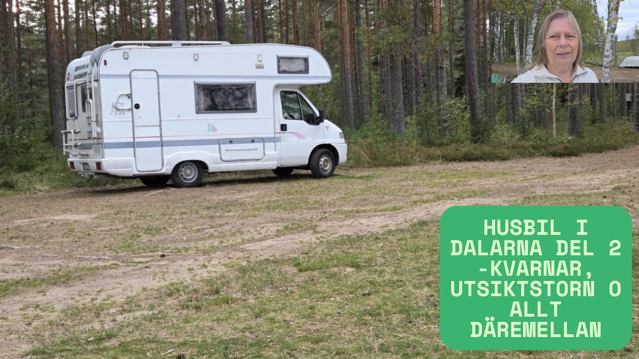 HUSBIL I DALARNA Del 2 - Kvarnar, utsiktstorn o allt däremellan