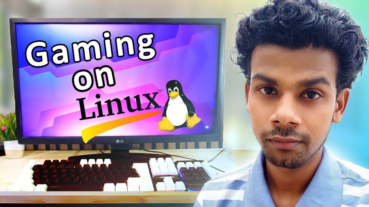 I tried GAMING on Linux
