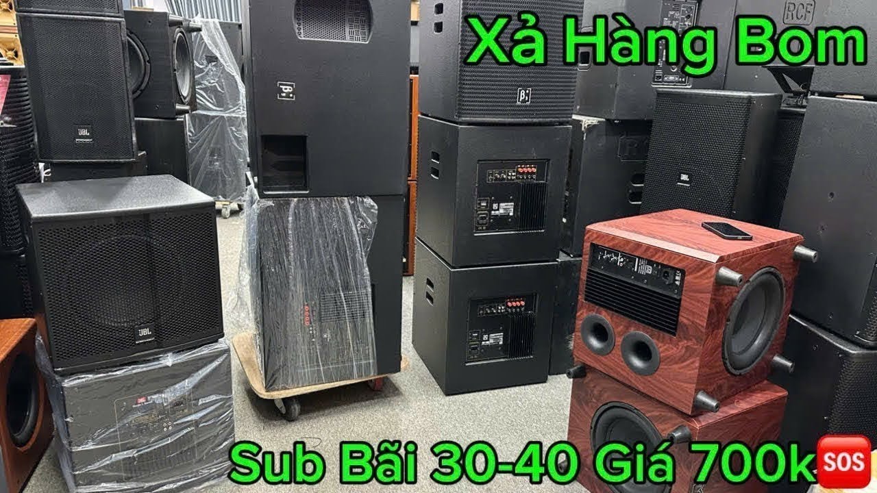 Xả Toàn bộ kho hàng Bom, Sub Trầm 30 ,40 B3, Martin, JBL, B/W 🆘700k Bán Vì Bực , Tức Ship Bơ