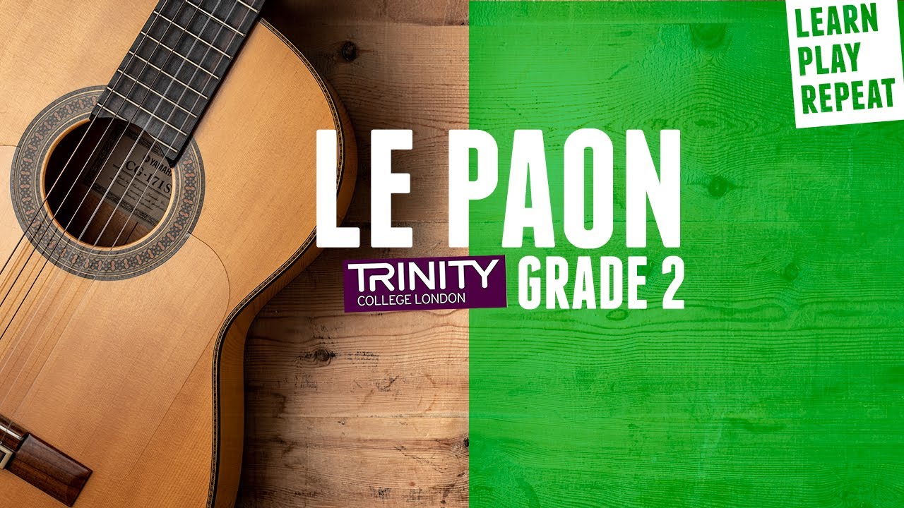 LE PAON Trinity classical guitar grade 2 2020-2023
