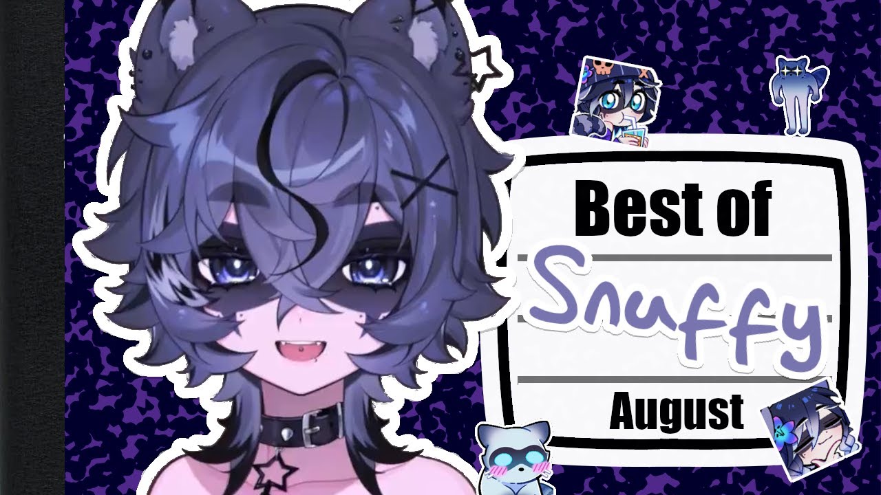 Snuffy - Best of August 2024