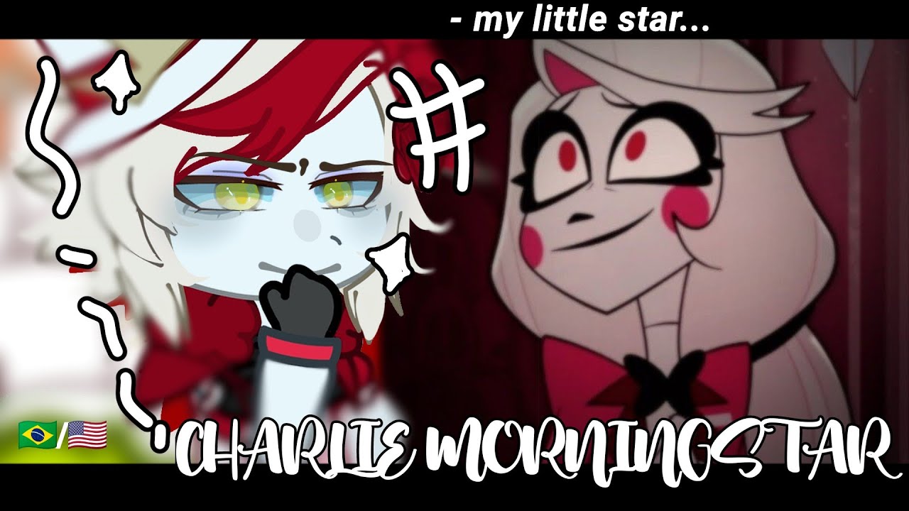 •|Hell Hazbin Hotel react to Charlie Morningstar|•GACHA CLUB 🇧🇷/🇺🇸