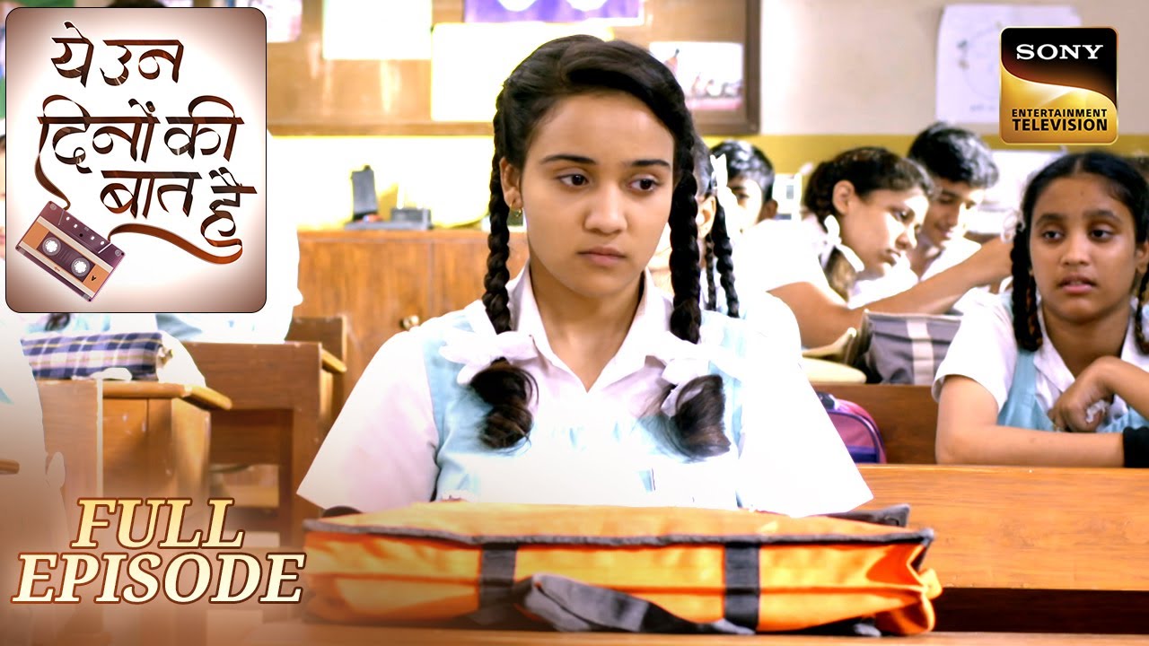Ye Un Dino Ki Baat Hai | Episode 30 | क्या पकड़ी जाएगी Naina की Love Cassette? | Full Episode