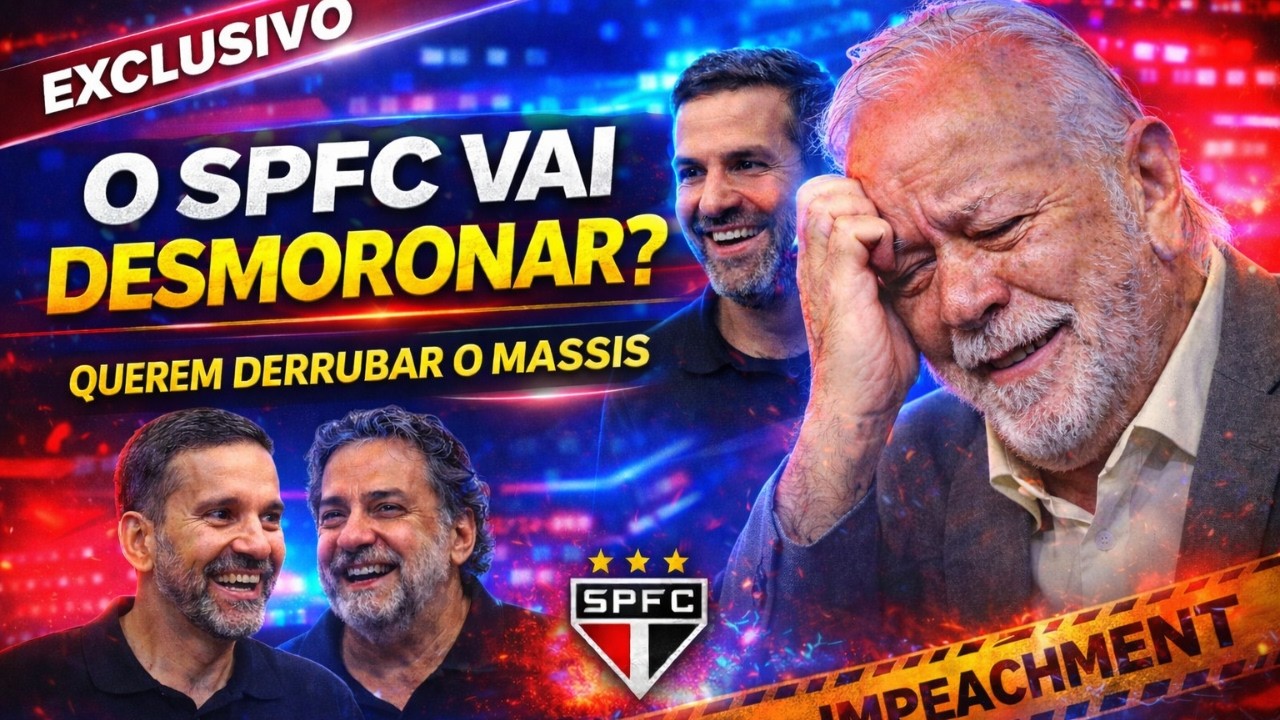 HARRY MASSIS VAI SOFRER IMPEACHMENT HOJE ? BOMBA PEGA TODOS DE SURPRESA - NOTÍCIA URGENTE NO SPFC