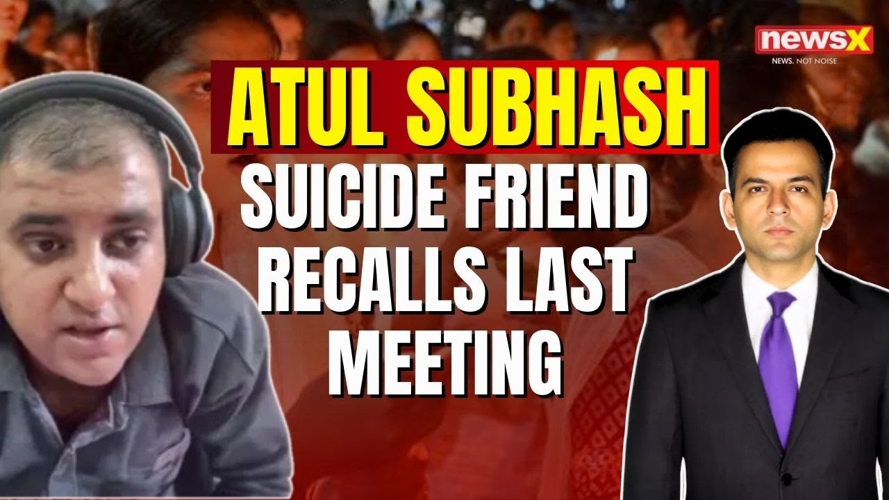 Bengaluru Techie Suicide: Friend Recalls Last Meeting With Atul Subhash | NewsX