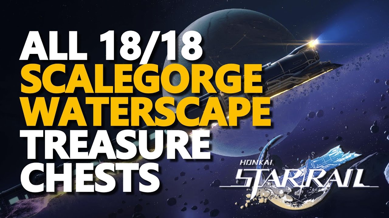 All Scalegorge Waterscape Treasure Chests Honkai Star Rail