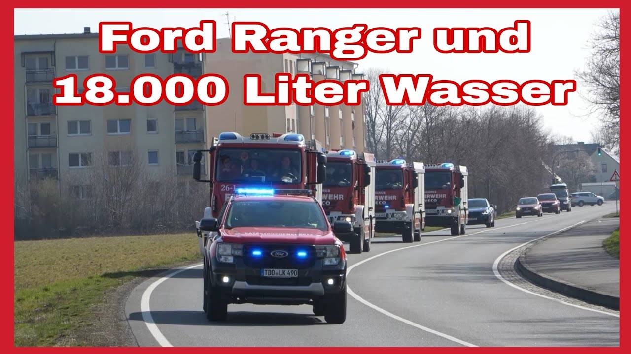 🚨NEUER FORD RANGER KdoW L&ouml;schzug Waldbrandbek&auml;mpfung Nordsachsen mit 4x TLF 20/40-W🚒