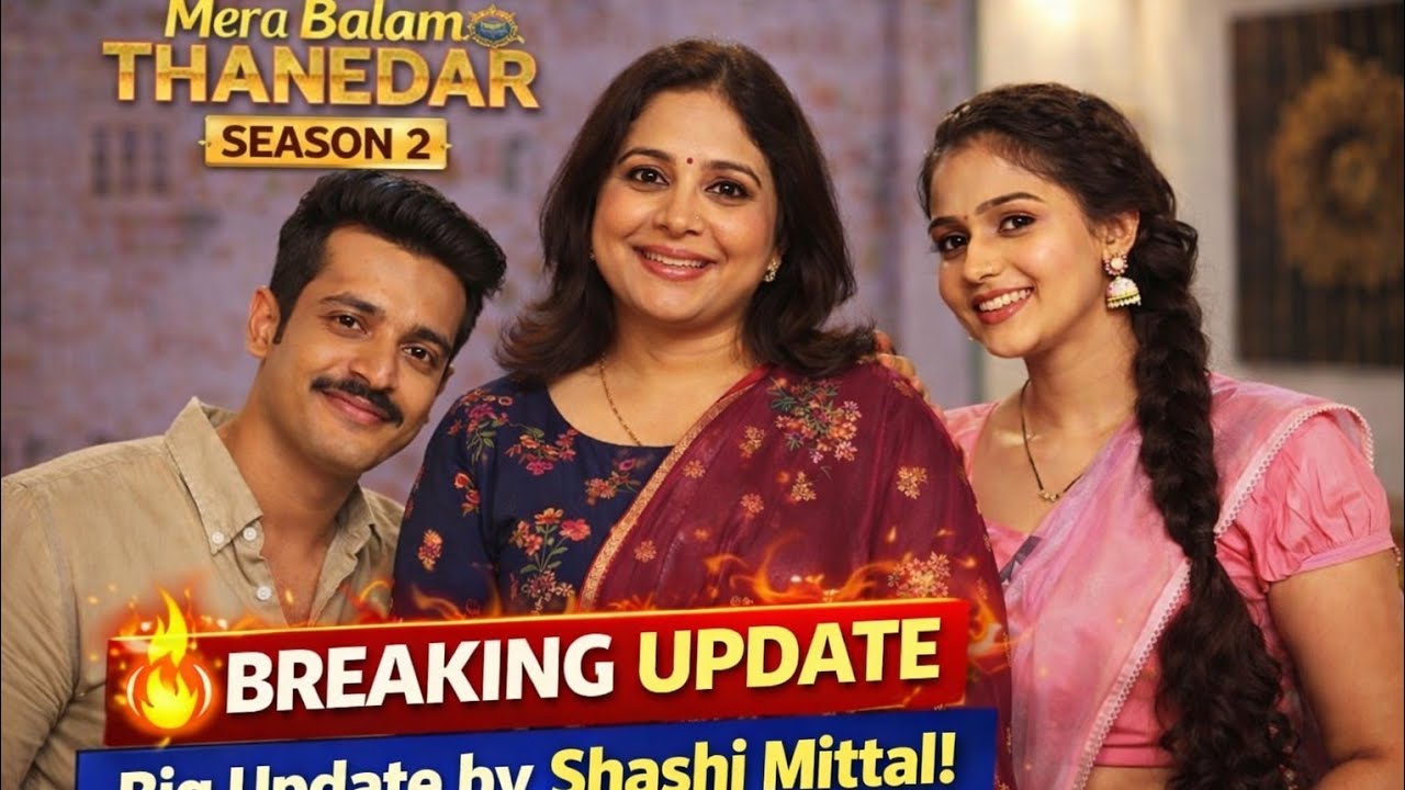 SHASHI MITTAL । Mera Balam Thanedar Season 2, Request to Shashi mittal Mam 
