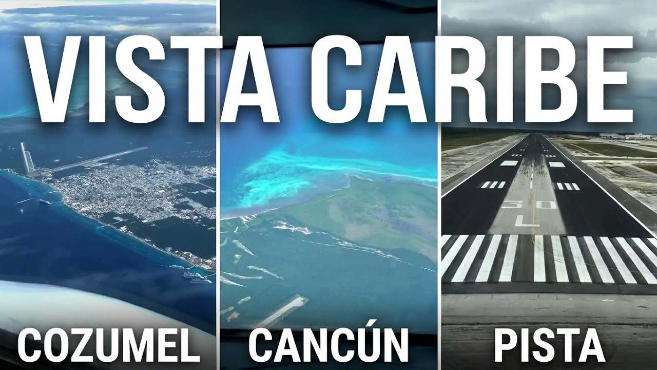 Espectacular vista de Cozumel y Cancún durante el Aterrizaje - Cabina de Pilotos -