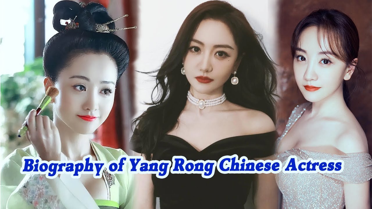 Brief Biography of Yang Rong (杨蓉) Chinese Actress