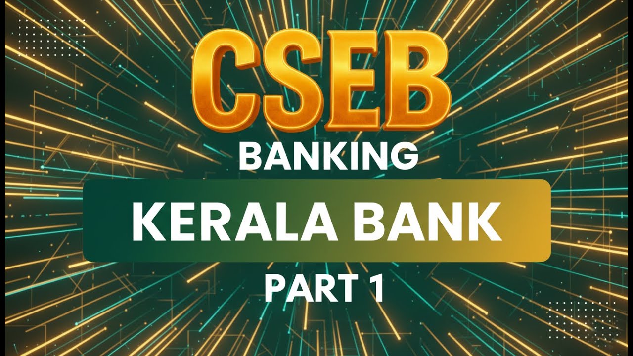 Kerala Bank – Part 1 | CSEB Syllabus | Kerala Bank Introduction | Colearn