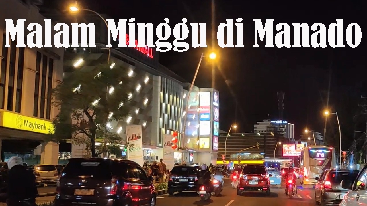 Keren Suasana Malam Minggu di Kota Manado, Menelusuri Jalan Jalan Utama di Manado | Terbaru 2026