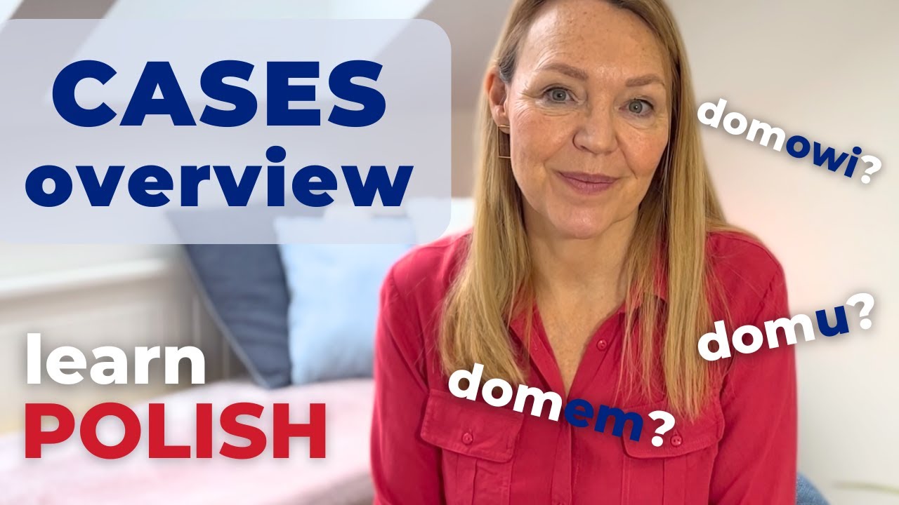 Overview of grammar cases in Polish | przypadki