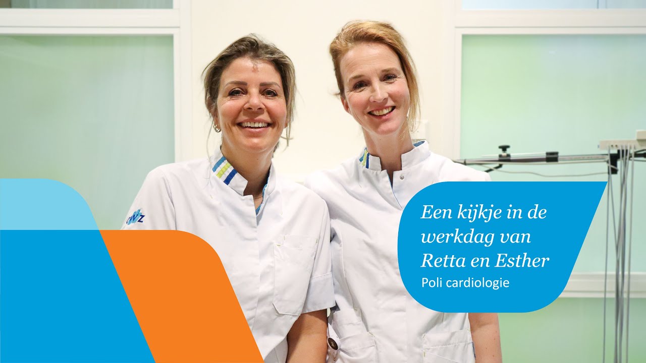 Een kijkje in de werkdag van Retta en Esther, poli cardiologie | CWZ Nijmegen