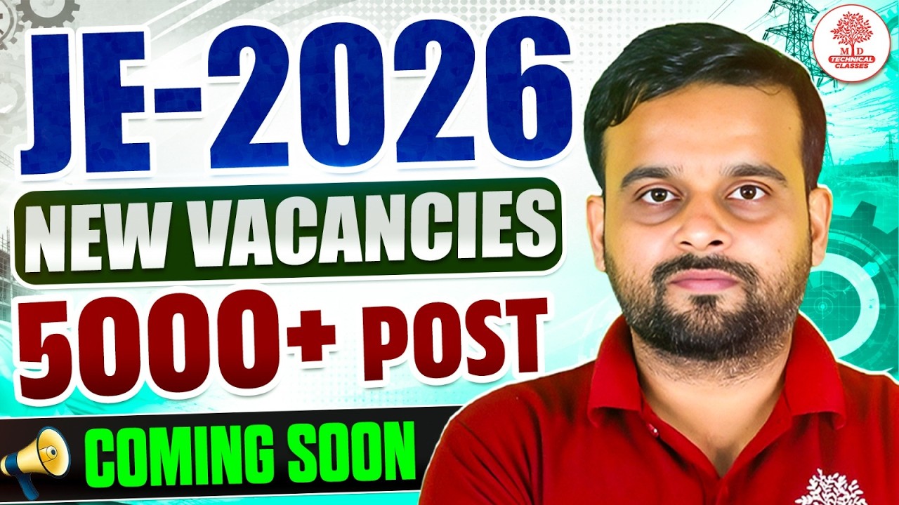 JE 2026 New Vacancy 🔥 5000+ Posts | JE की नई भर्ती 2026 | Eligibility, Form Date & Full Details