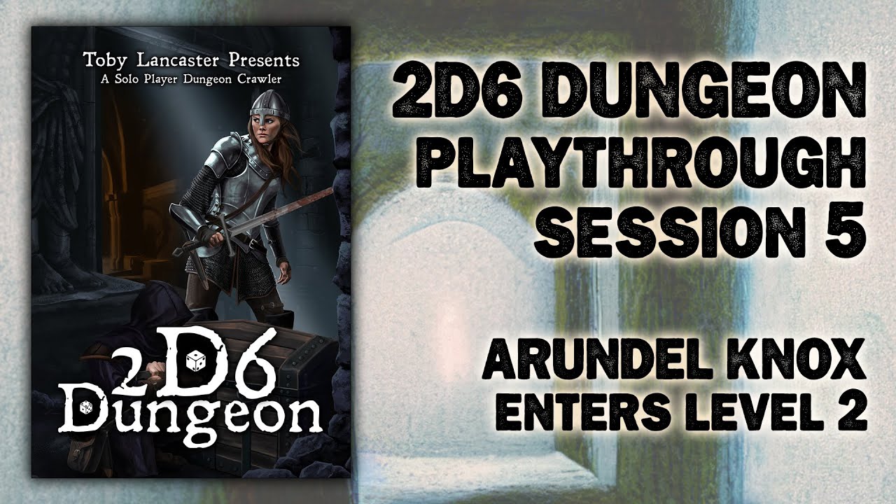 2D6 Dungeon - 0.97 Rules and Level 2 Testing