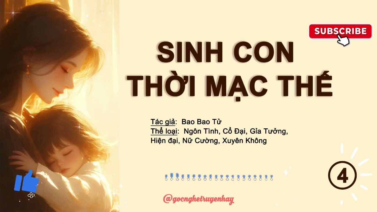 Tập 4 | SINH CON THỜI MẠC THẾ