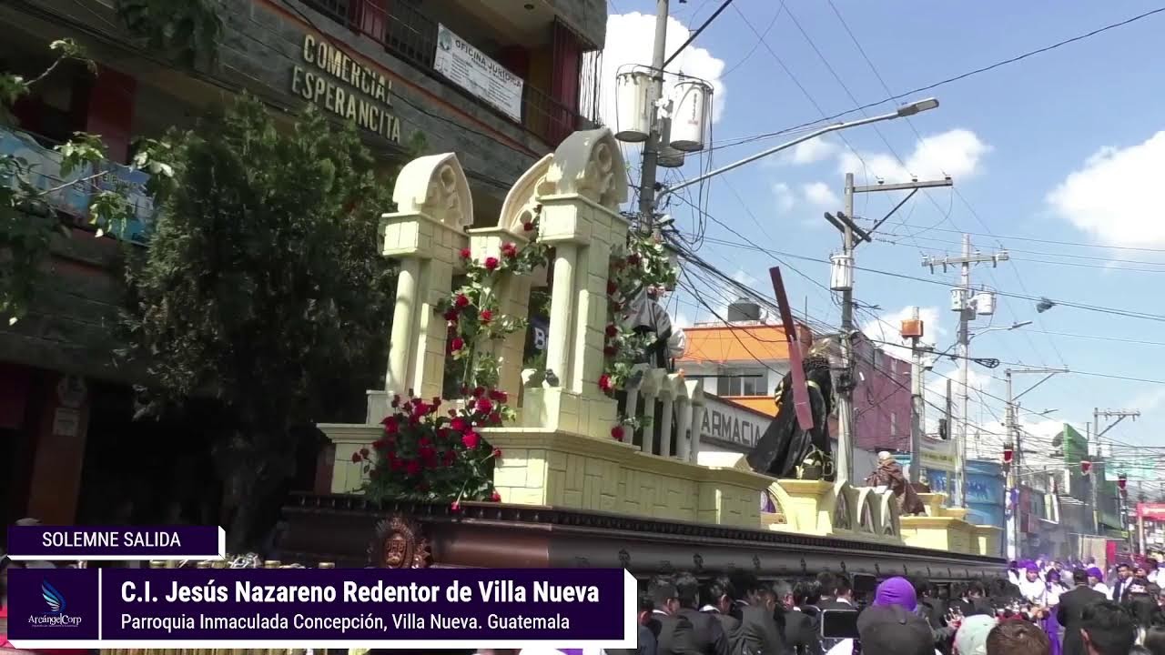 Salida Jesús Nazareno Redentor de Villa Nueva