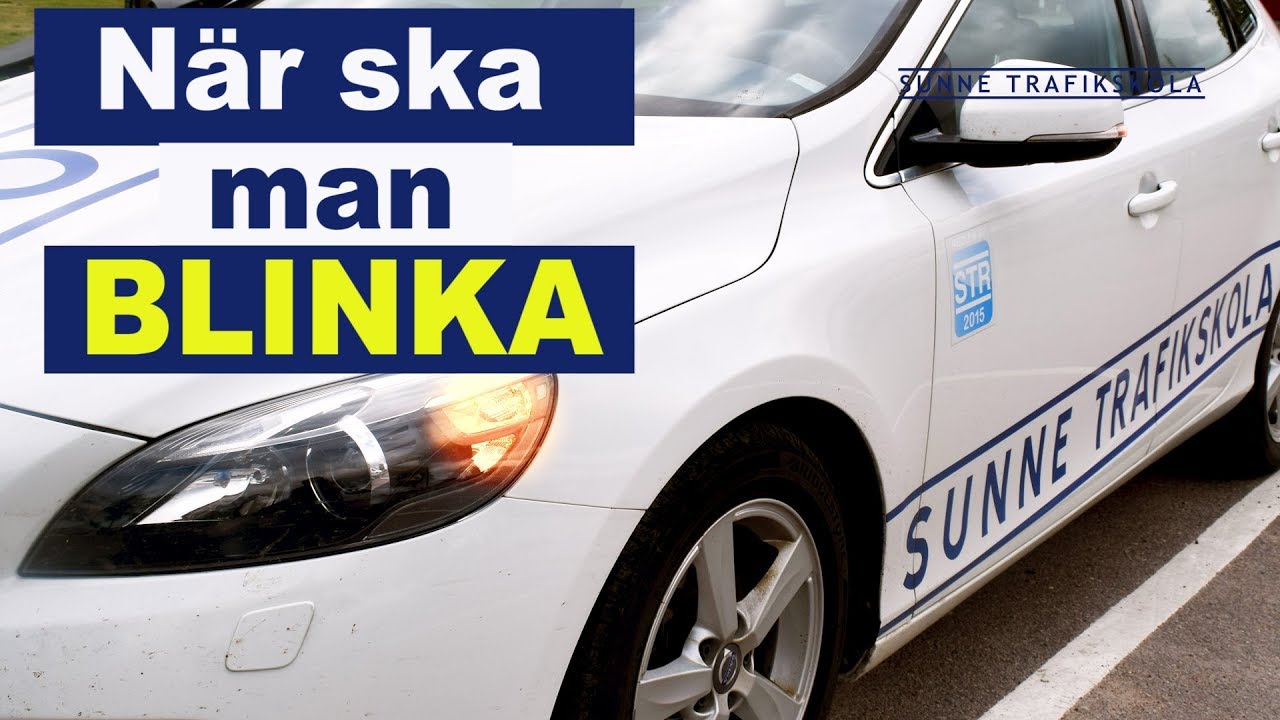När ska man blinka?