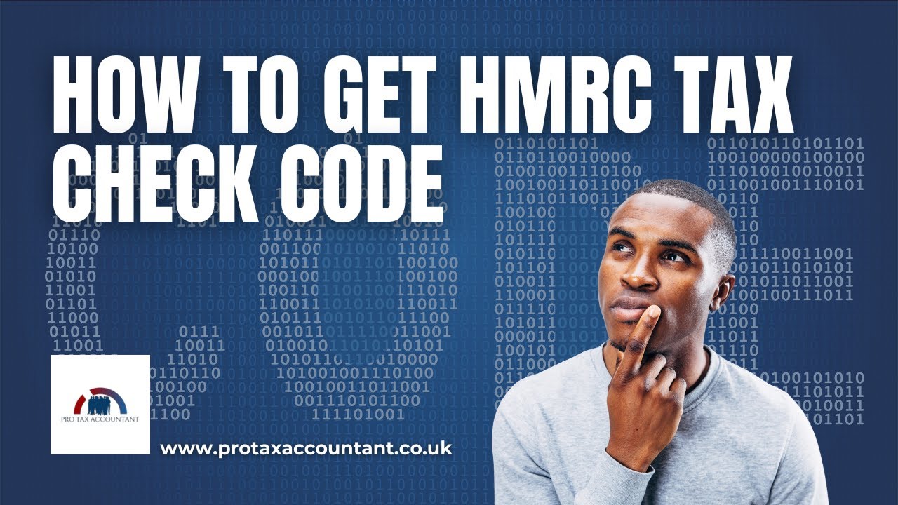 How to Get Your HMRC Tax Check Code in the UK (Full Step-by-Step Guide 2025-26) | Pro Tax Accountant