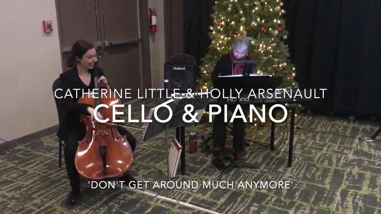 Cello and jazz piano! 'Don't Get Around Much Anymore'