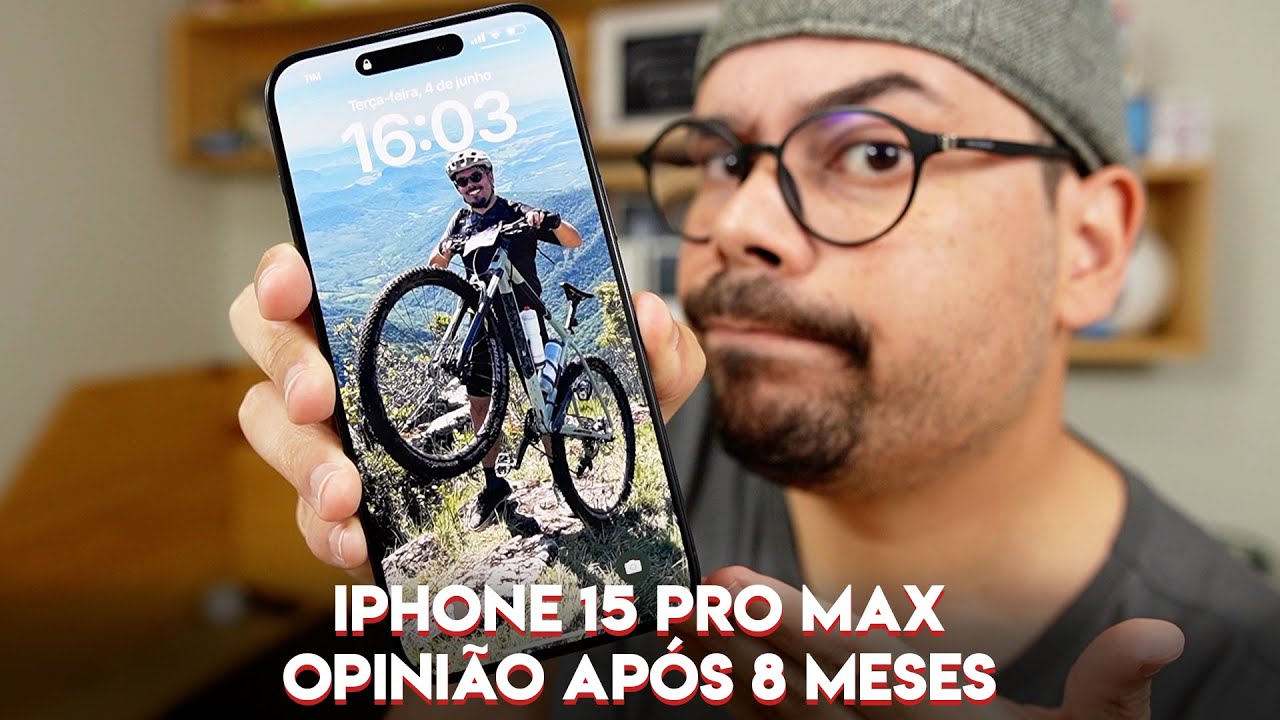 IPHONE 15 PRO MAX: OPINIÃO APÓS 8 MESES