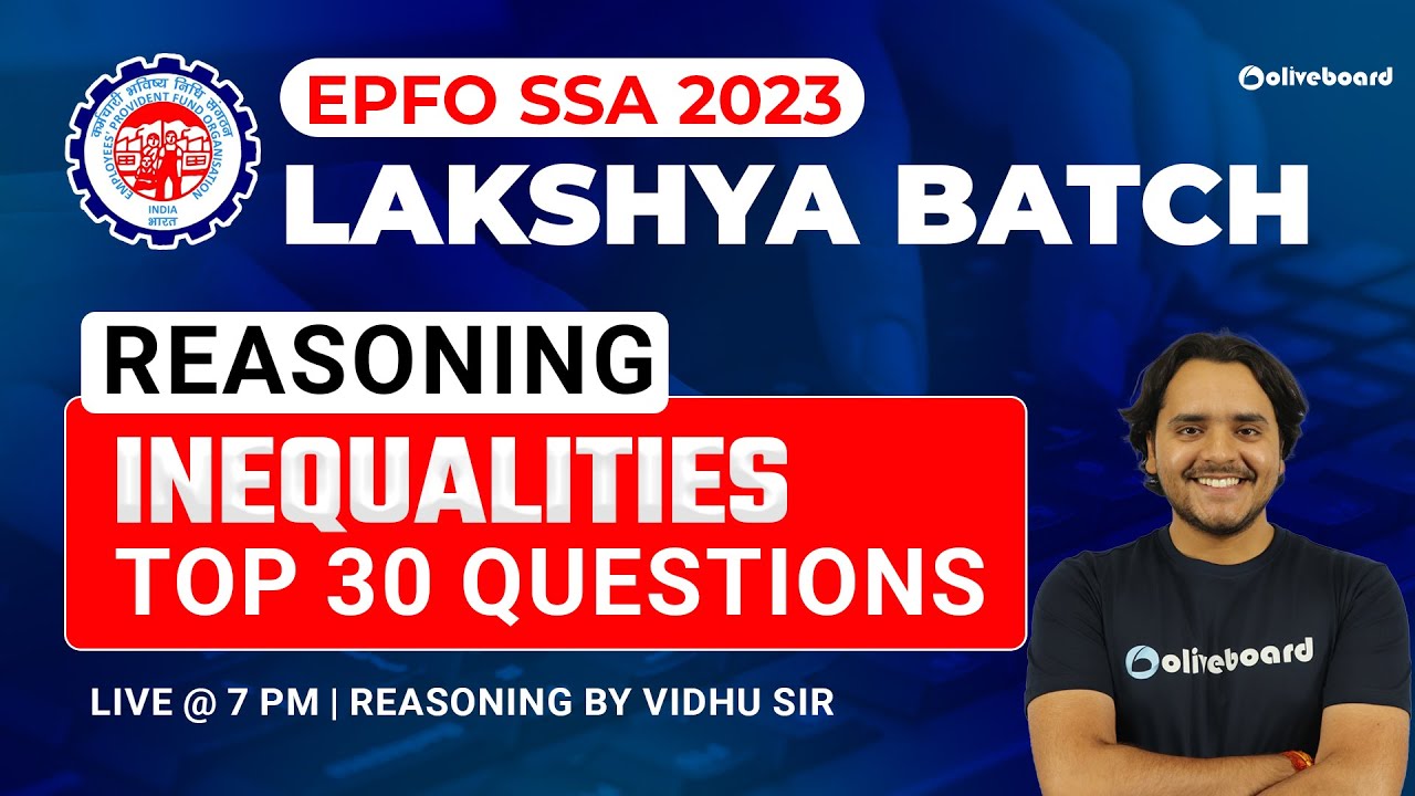 EPFO SSA Reasoning Classes 2023 | Lakshya Batch | Top 30 Inequalities Questions | By Vidhu Sir