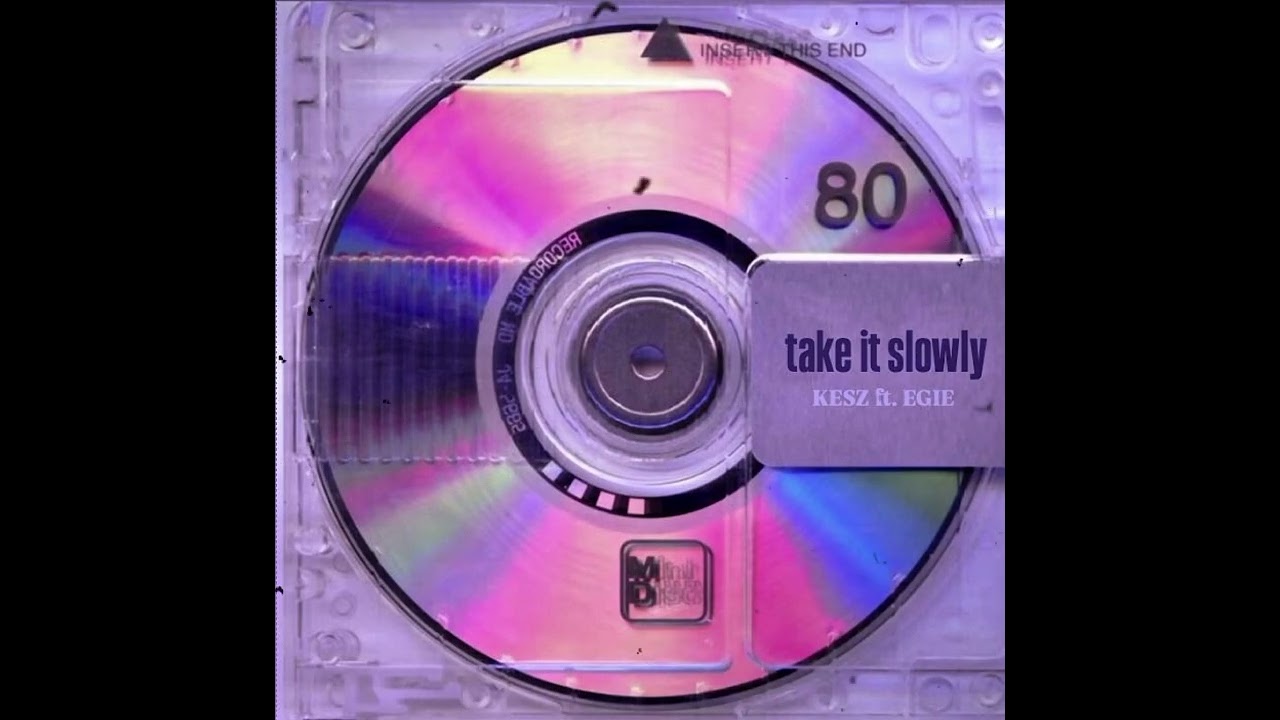 Kesz ft. Egie - Take it slowly 