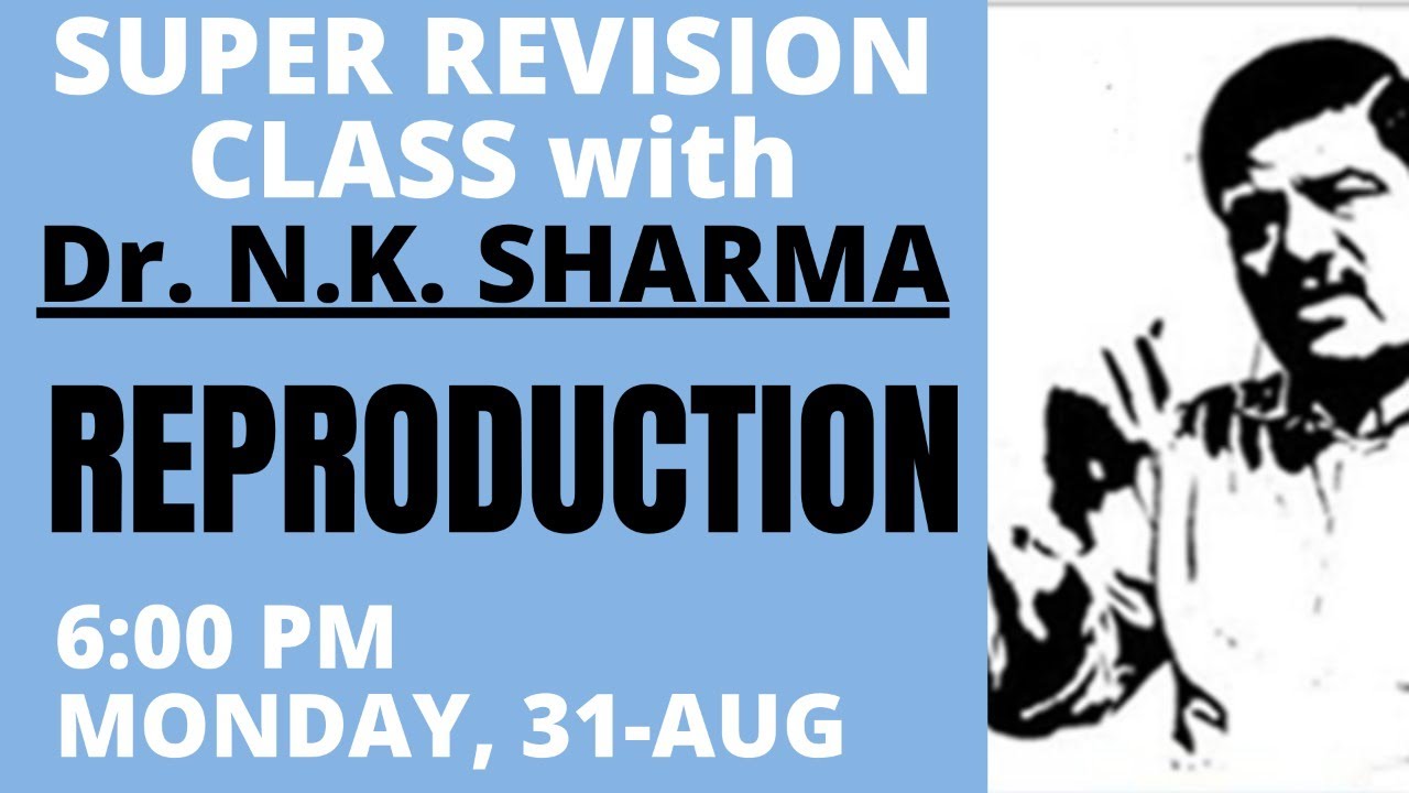 SUPER REVISION: Unit 6: Reproduction - High Impact Questions for NEET 2020