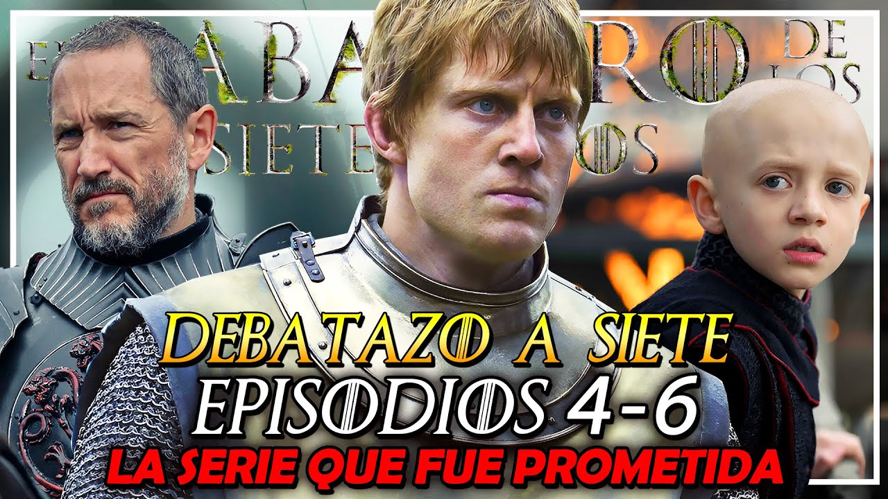 ⚔️🛡️ El Caballero de los Siete Reinos Ep. 4-6 💫🌳 | Debate con  @JordiMaquiavello  y