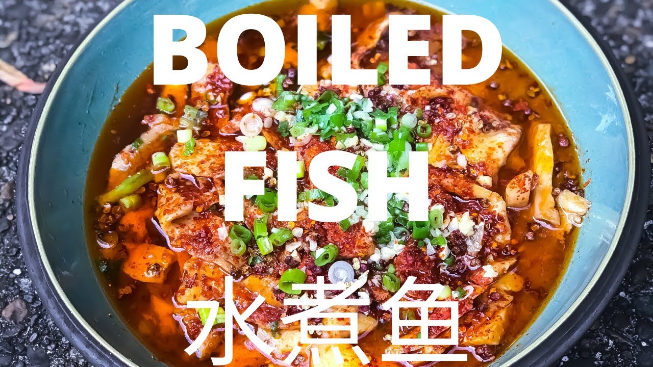 The Most Famous and Delicious Szechuan Boiled Fish Recipe. 正宗简单的水煮鱼。资格得很，巴适的板！