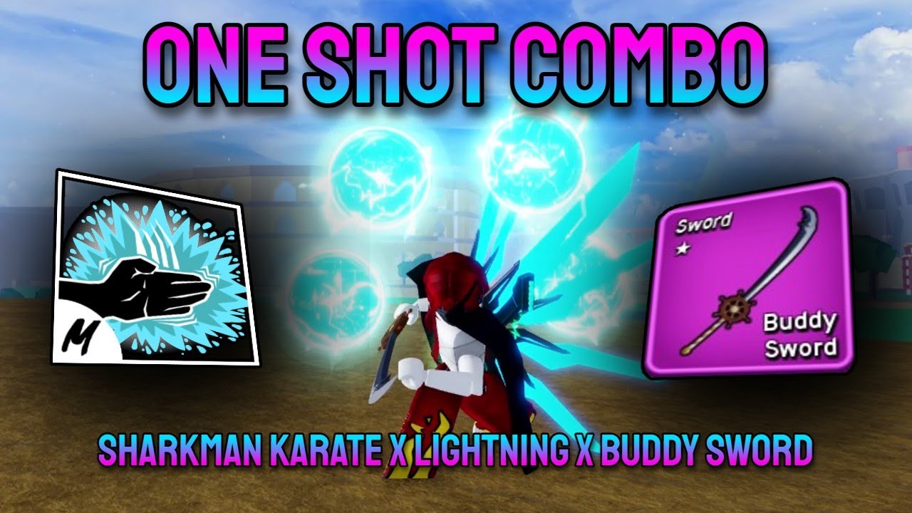 Sharkman Karate x  Lightning x Buddy Sword - OneShot Combo ︱Bloxfruit︱