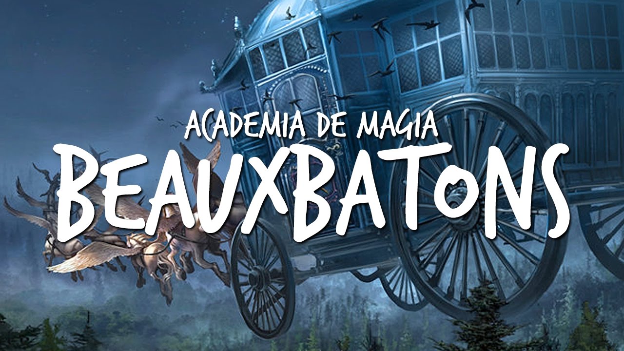 BEAUXBATONS: CONHEÇA A HISTÓRIA
