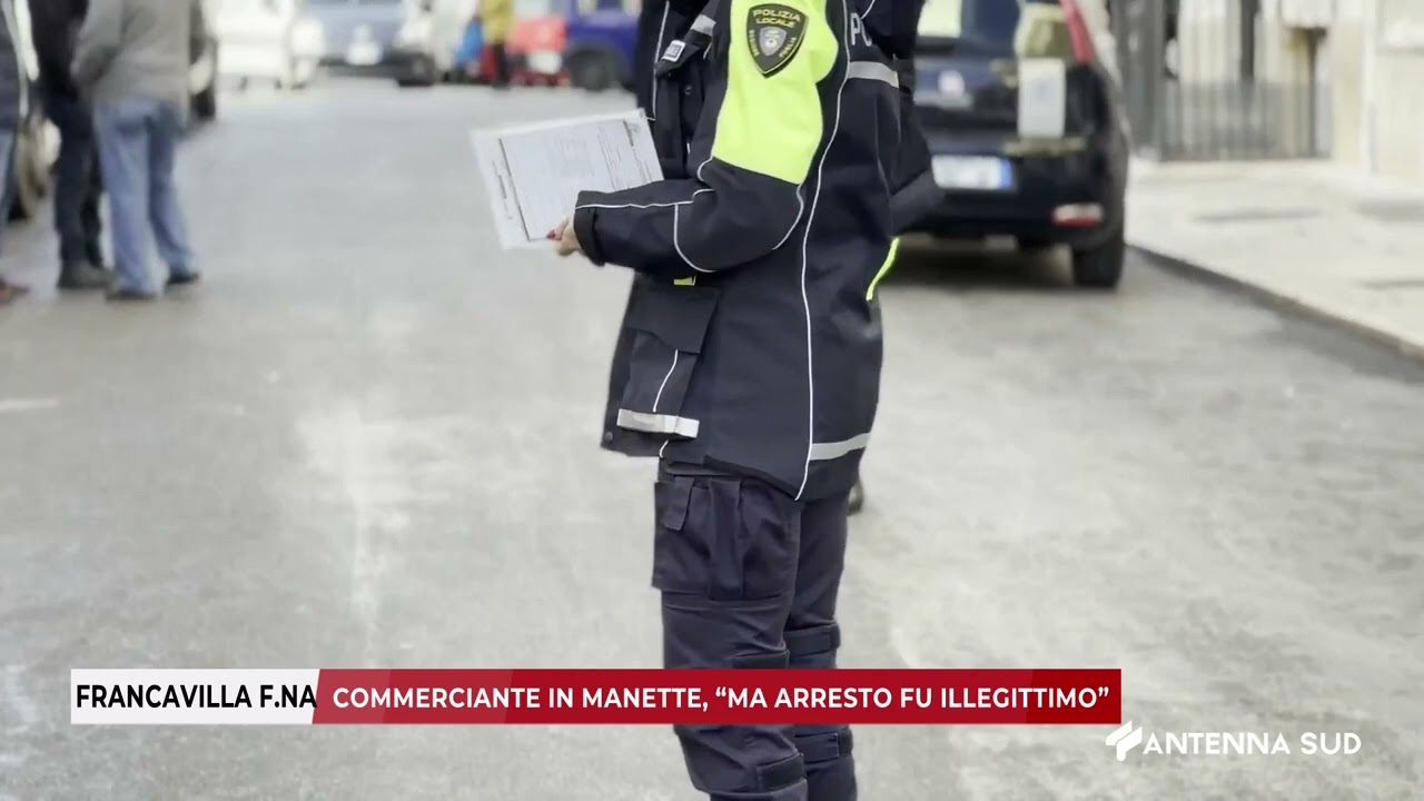 20 MARZO 2026   FRANCAVILLA FONTANA   COMMERCIANTE IN MANETTE   MA ARRESTO FU ILLEGITTIMO