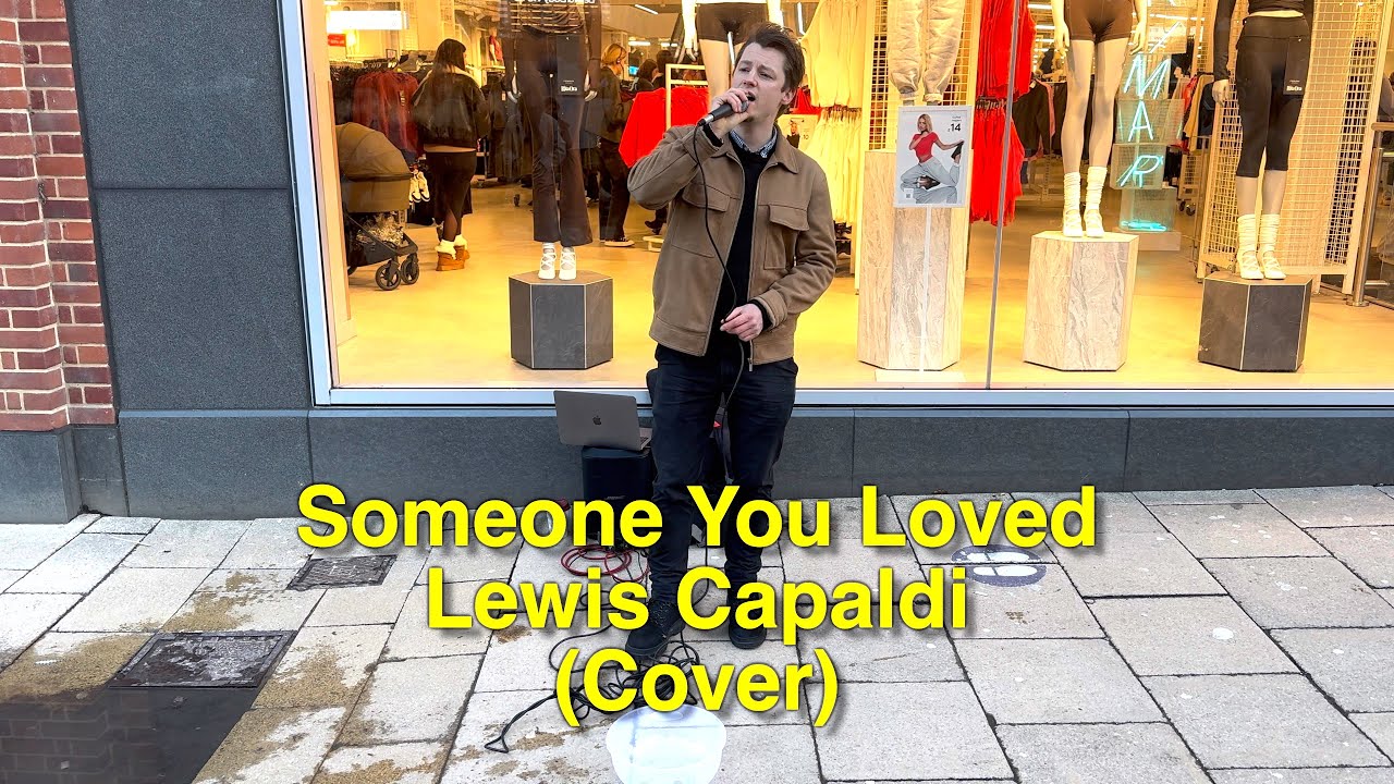 People Stopped To Listen! Someone You Loved - Lewis Capaldi (Cover)