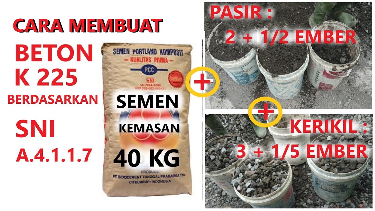How to make K 225 SNI Concrete with a Paint Bucket