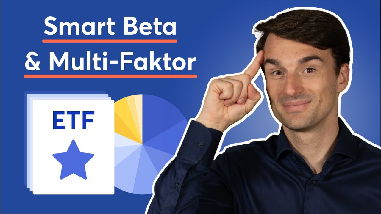 ETF für Fortgeschrittene: Smart Beta ETF & Multi-Faktor Investing erklärt!