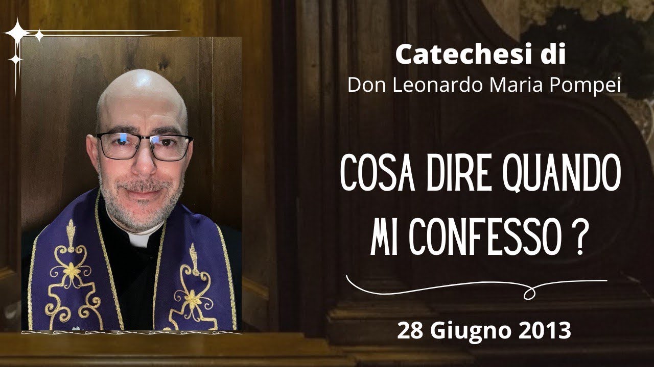 Cosa dire quando mi confesso?