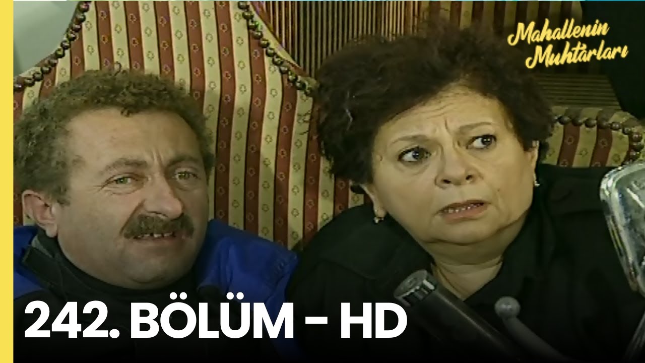 Mahallenin Muhtarları 242. Bölüm - HD