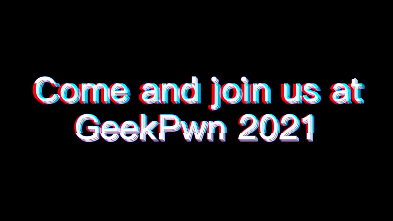 GeekPwn 2021 - Open for Registration