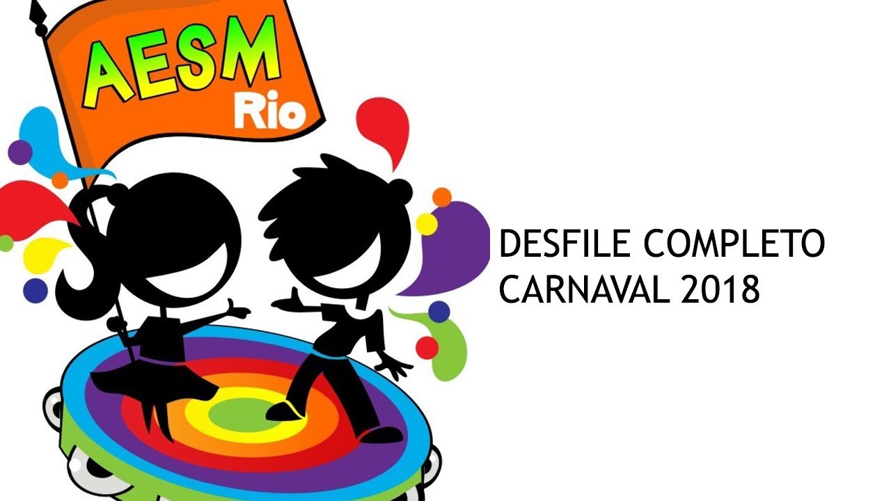 DESFILE MIRIM 2018 COMPLETO - AESM Rio Apoio Central de Atendimento Liesa