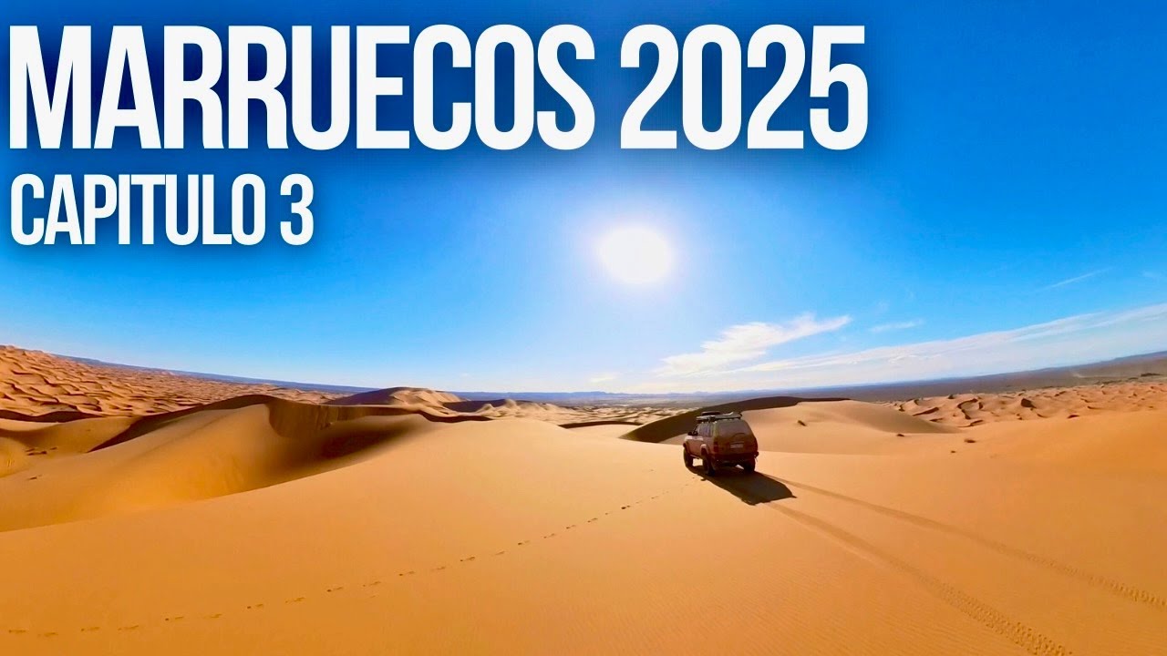 Cap&iacute;tulo 3 Marruecos - El Desierto Engancha - Dunas Erg Chebbi & Erg Chegaga