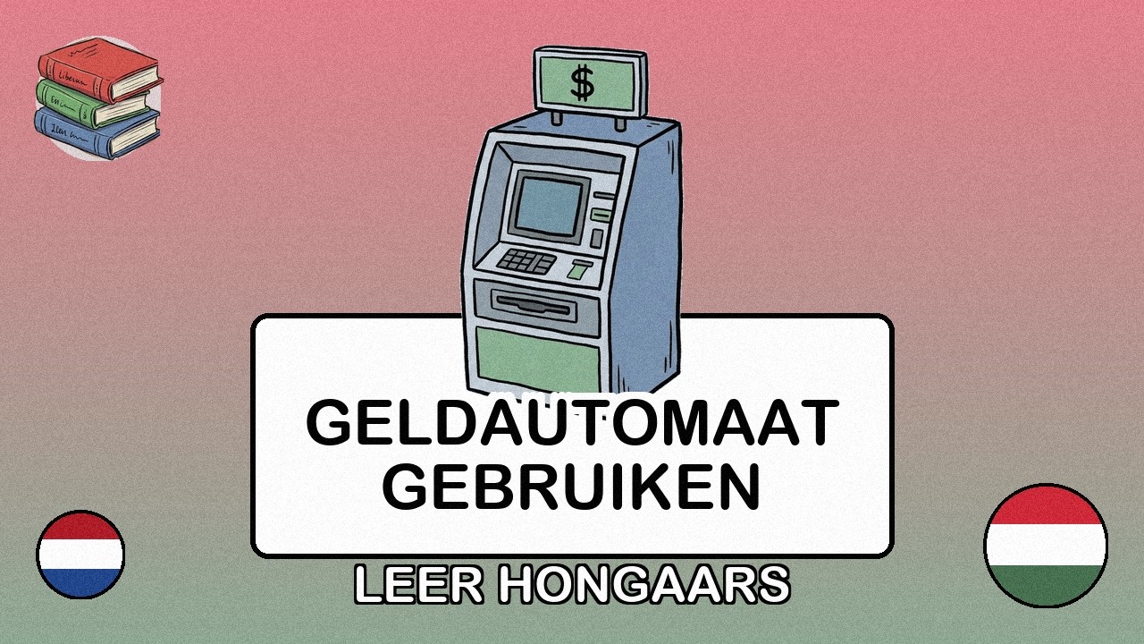 🇳🇱→🇭🇺 Leer Hongaars - Een geldautomaat gebruiken
