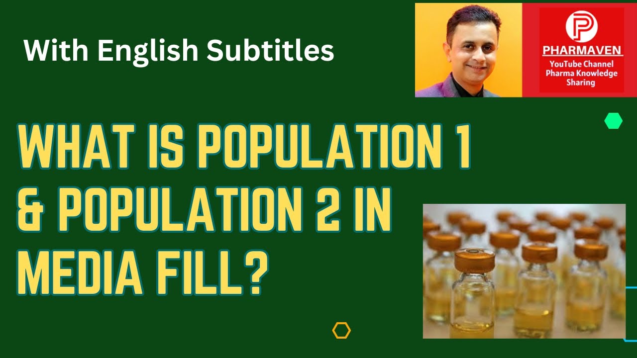 What is Population 1 and 2 in Media Fill? ​⁠ #validation #aseptic #pharmaven #sterile