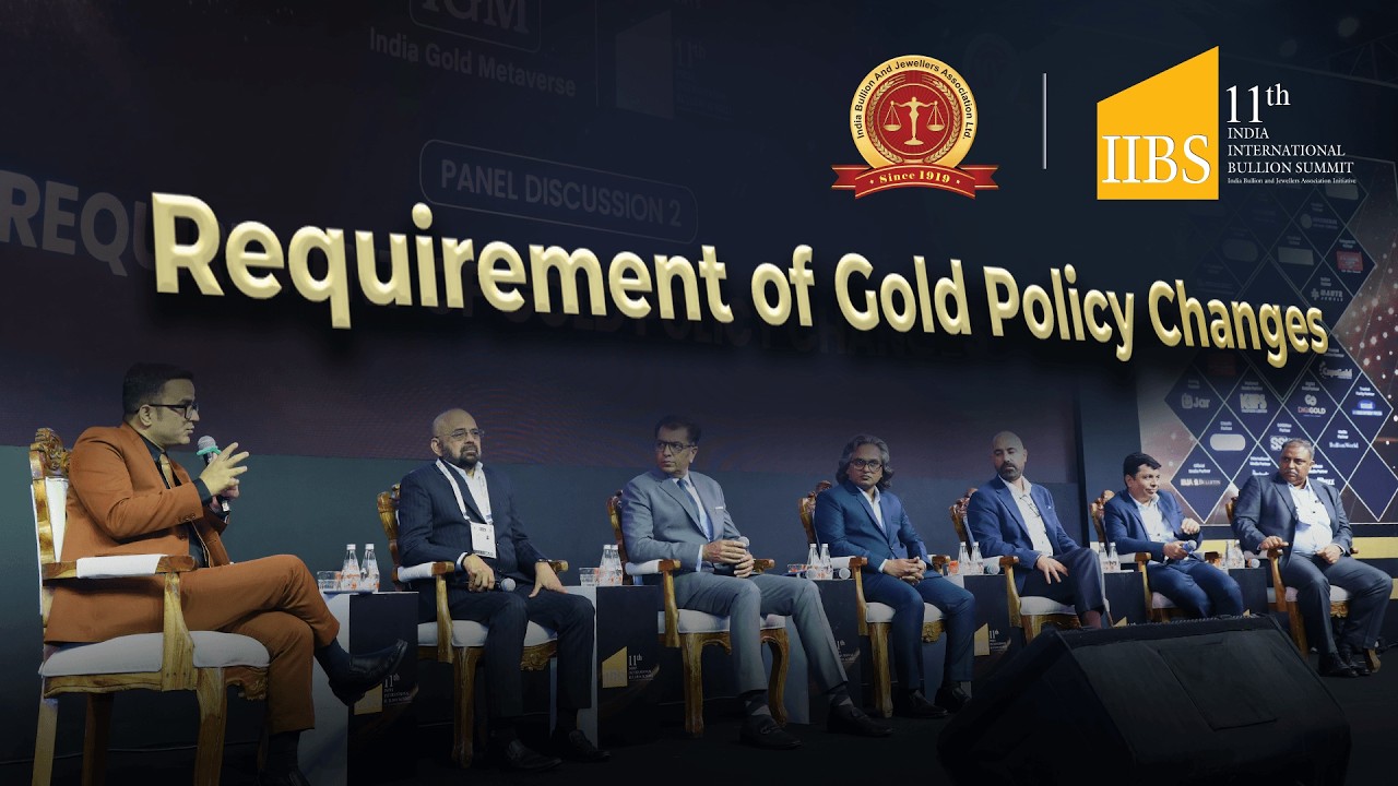 Requirement of Gold Policy Changes | IIBS 2026 Panel Discussion 2 | Day 2