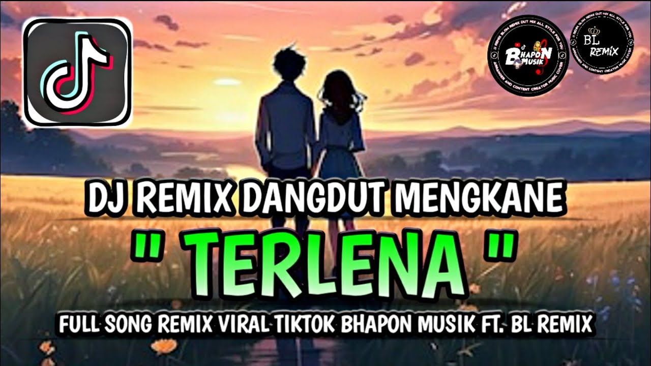 DJ TERLENA - IKKE NURJANAH REMIX DANGDUT MENGKANE FULL SONG VIRAL TIKTOK TERBARU