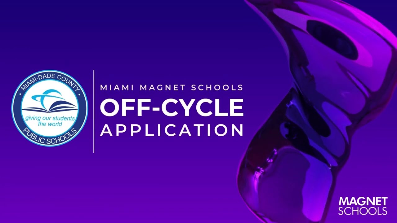 Miami Magnet Schools - Off-Cycle - English