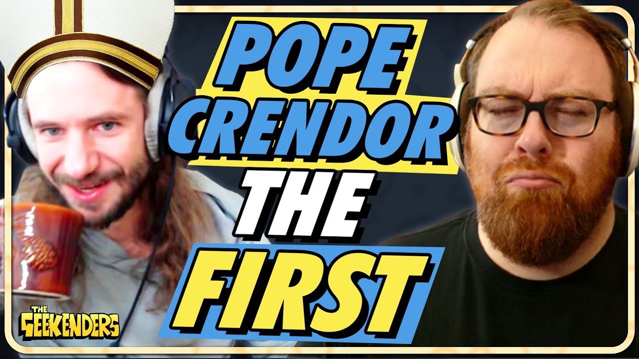 Somehow Crendor Returned... | The Geekenders Ep 74